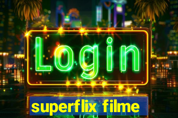 superflix filme